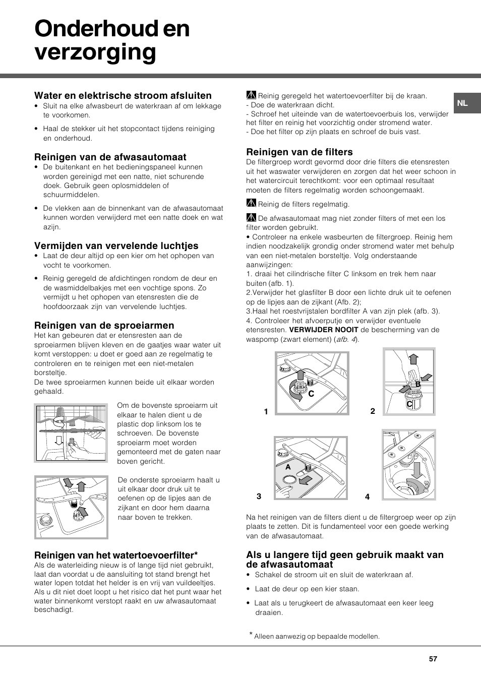 Onderhoud en verzorging, Water en elektrische stroom afsluiten, Reinigen van de afwasautomaat | Vermijden van vervelende luchtjes, Reinigen van de sproeiarmen, Reinigen van het watertoevoerfilter, Reinigen van de filters | Hotpoint Ariston LFT 116 A-HA User Manual | Page 57 / 84