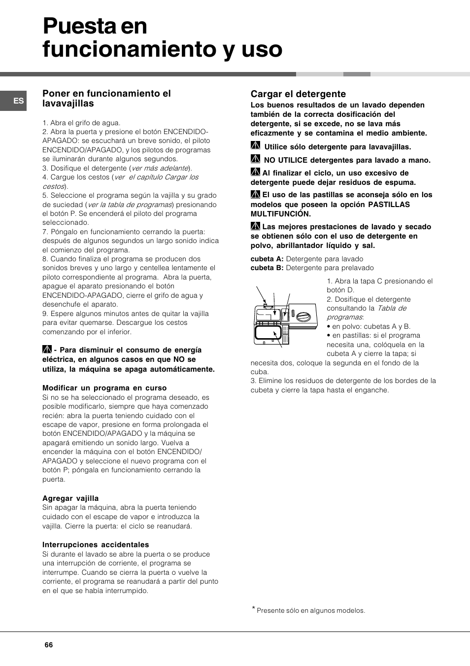 Puesta en funcionamiento y uso, Cargar el detergente, Poner en funcionamiento el lavavajillas | Hotpoint Ariston LFT 116 A-HA User Manual | Page 66 / 84