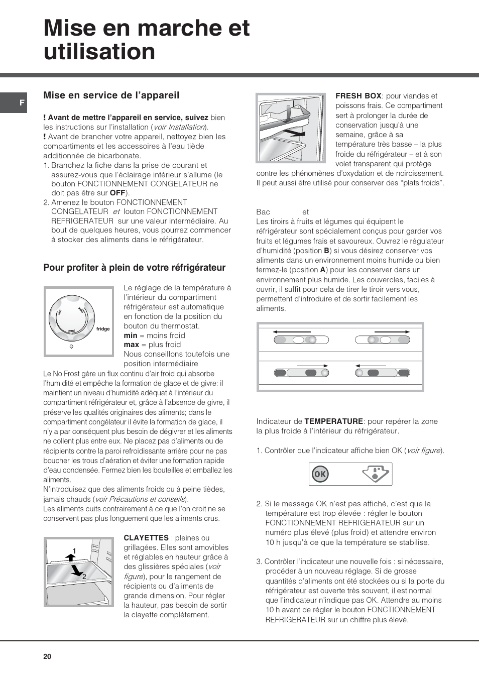 Mise en marche et utilisation | Hotpoint Ariston Doppia Porta NMTM 1927 FW-HA User Manual | Page 20 / 40