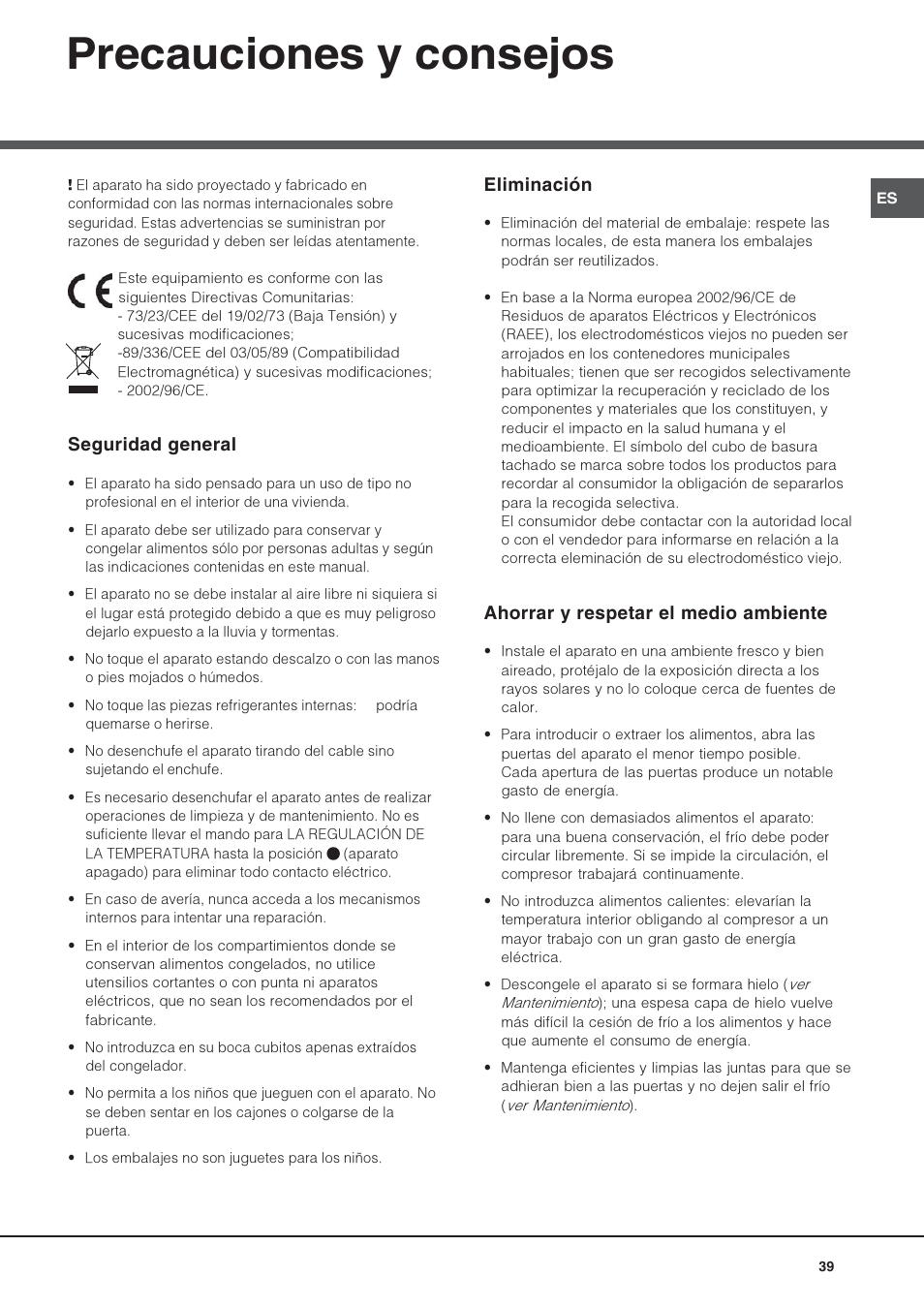 Precauciones y consejos, Seguridad general, Eliminación | Ahorrar y respetar el medio ambiente | Hotpoint Ariston Doppia Porta NMTM 1927 FW-HA User Manual | Page 39 / 40