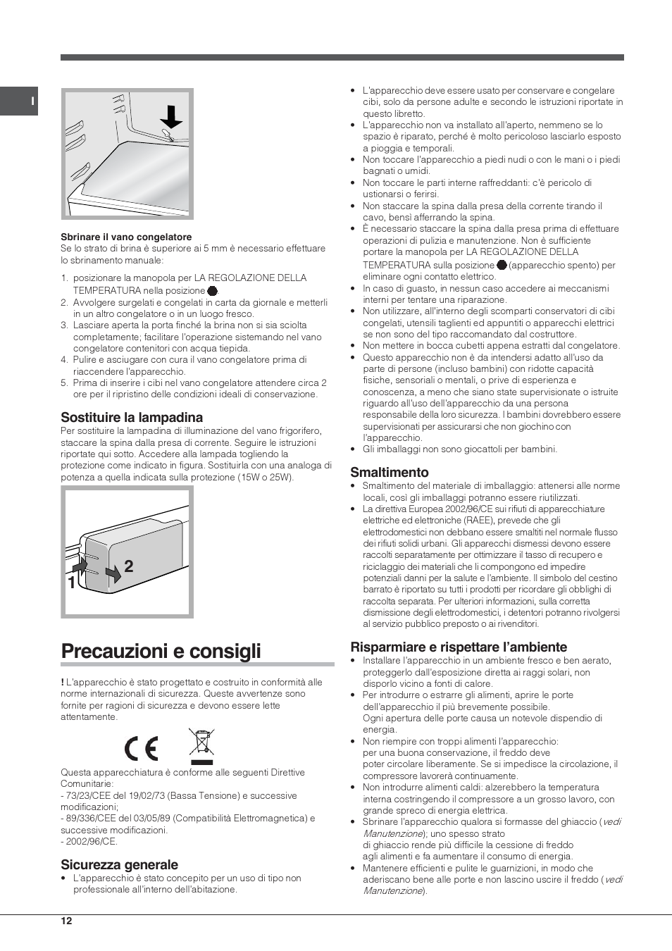 Precauzioni e consigli, Sostituire la lampadina, Sicurezza generale | Smaltimento, Risparmiare e rispettare l’ambiente | Hotpoint Ariston Doppia Porta BDC M45 AA V IX User Manual | Page 12 / 40
