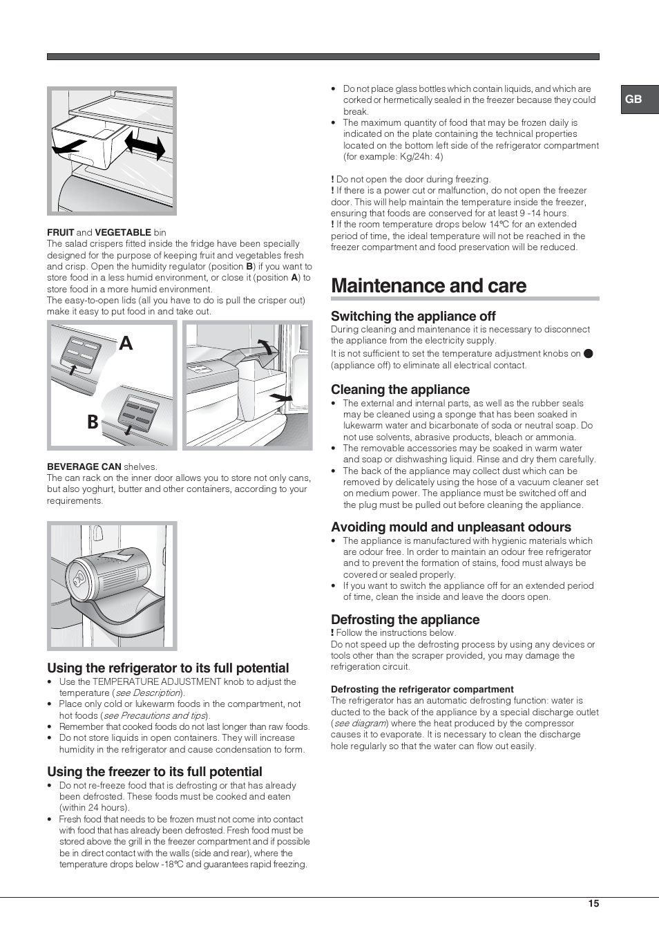 Maintenance and care, Using the refrigerator to its full potential, Using the freezer to its full potential | Switching the appliance off, Cleaning the appliance, Avoiding mould and unpleasant odours, Defrosting the appliance | Hotpoint Ariston Doppia Porta BDC M45 AA V IX User Manual | Page 15 / 40