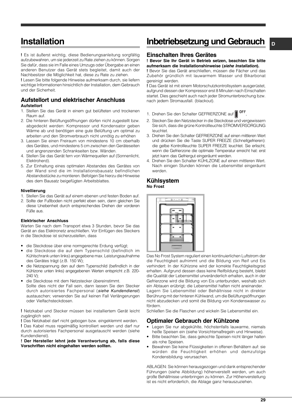 Installation, Inbetriebsetzung und gebrauch, Aufstellort und elektrischer anschluss | Einschalten ihres gerätes, Kühlsystem, Optimaler gebrauch der kühlzone | Hotpoint Ariston Combinato EBLH 18221 F User Manual | Page 29 / 52