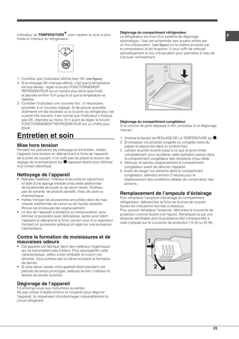 Entretien et soin, Mise hors tension, Nettoyage de l’appareil | Dégivrage de l’appareil, Remplacement de l’ampoule d’éclairage | Hotpoint Ariston Doppia Porta ETM 17321 V O3 User Manual | Page 25 / 62