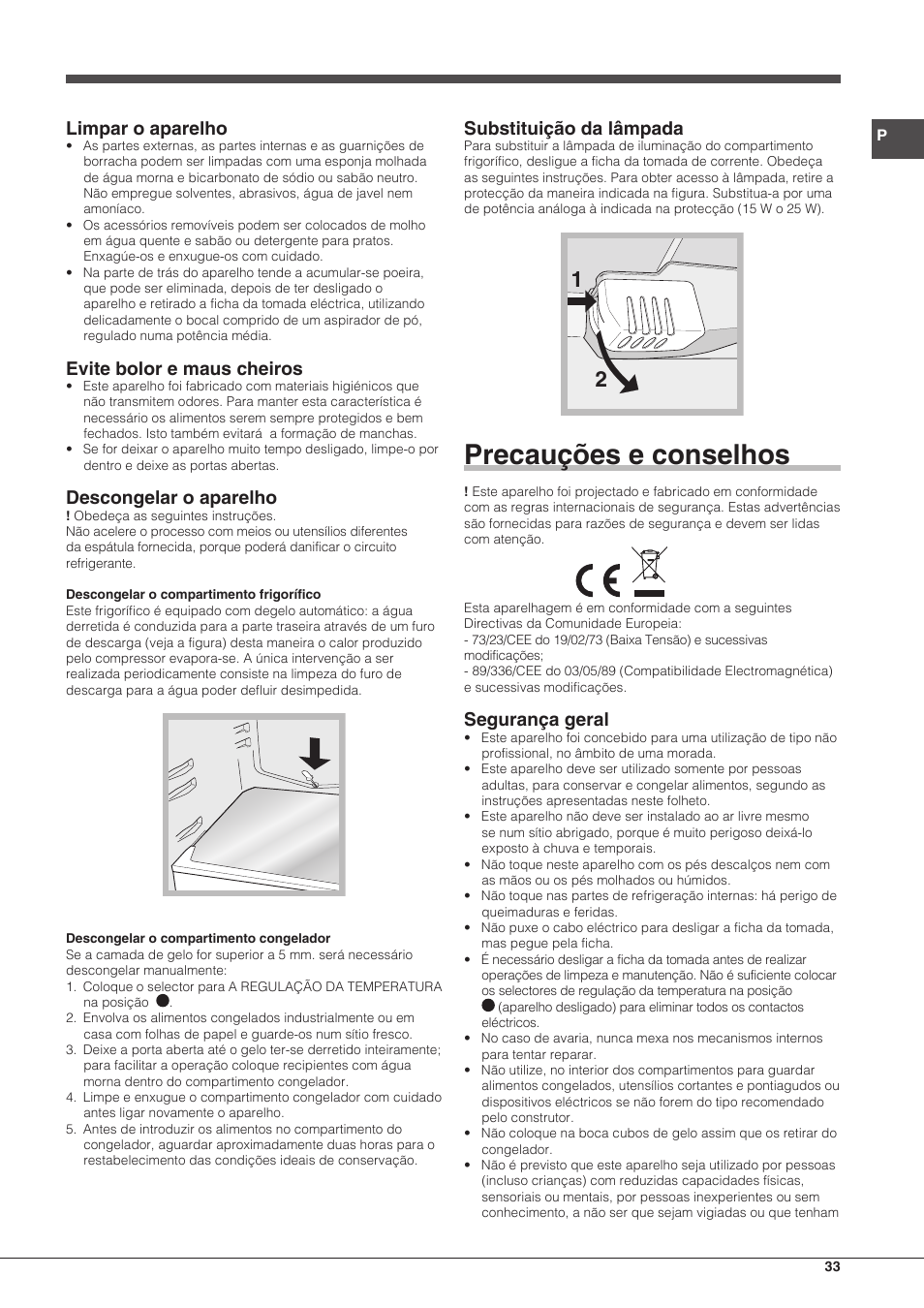 Precauções e conselhos, Limpar o aparelho, Evite bolor e maus cheiros | Descongelar o aparelho, Substituição da lâmpada, Segurança geral | Hotpoint Ariston Doppia Porta ETM 17321 V O3 User Manual | Page 33 / 62