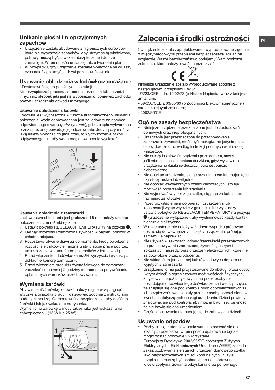 Zalecenia i środki ostrożności, Unikanie pleśni i nieprzyjemnych zapachów, Usuwanie oblodzenia w lodówko-zamrażarce | Wymiana żarówki, Ogólne zasady bezpieczeństwa, Usuwanie odpadów | Hotpoint Ariston Doppia Porta ETM 17321 V O3 User Manual | Page 37 / 62
