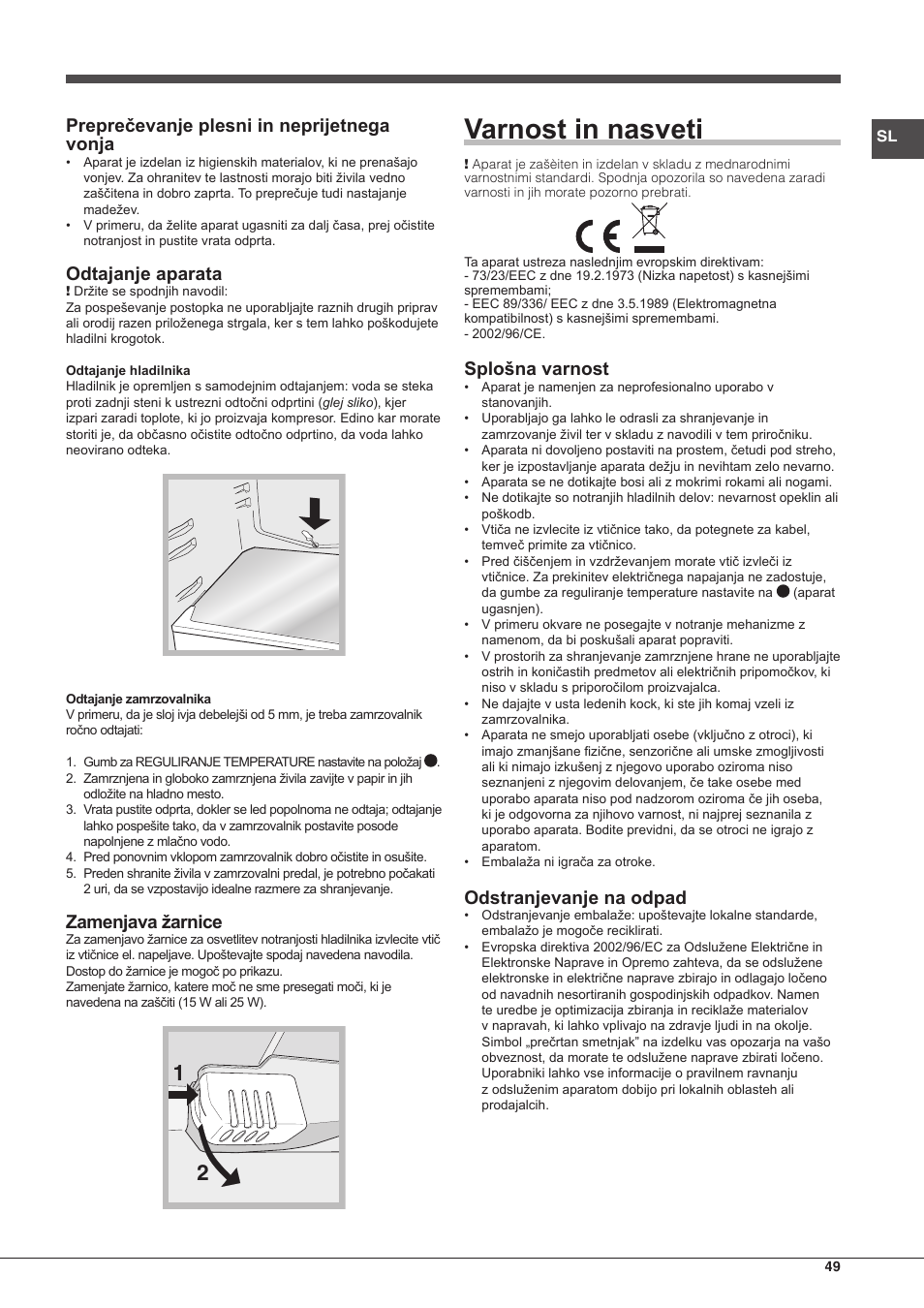 Varnost in nasveti, Preprečevanje plesni in neprijetnega vonja, Odtajanje aparata | Zamenjava žarnice, Splošna varnost, Odstranjevanje na odpad | Hotpoint Ariston Doppia Porta ETM 17321 V O3 User Manual | Page 49 / 62