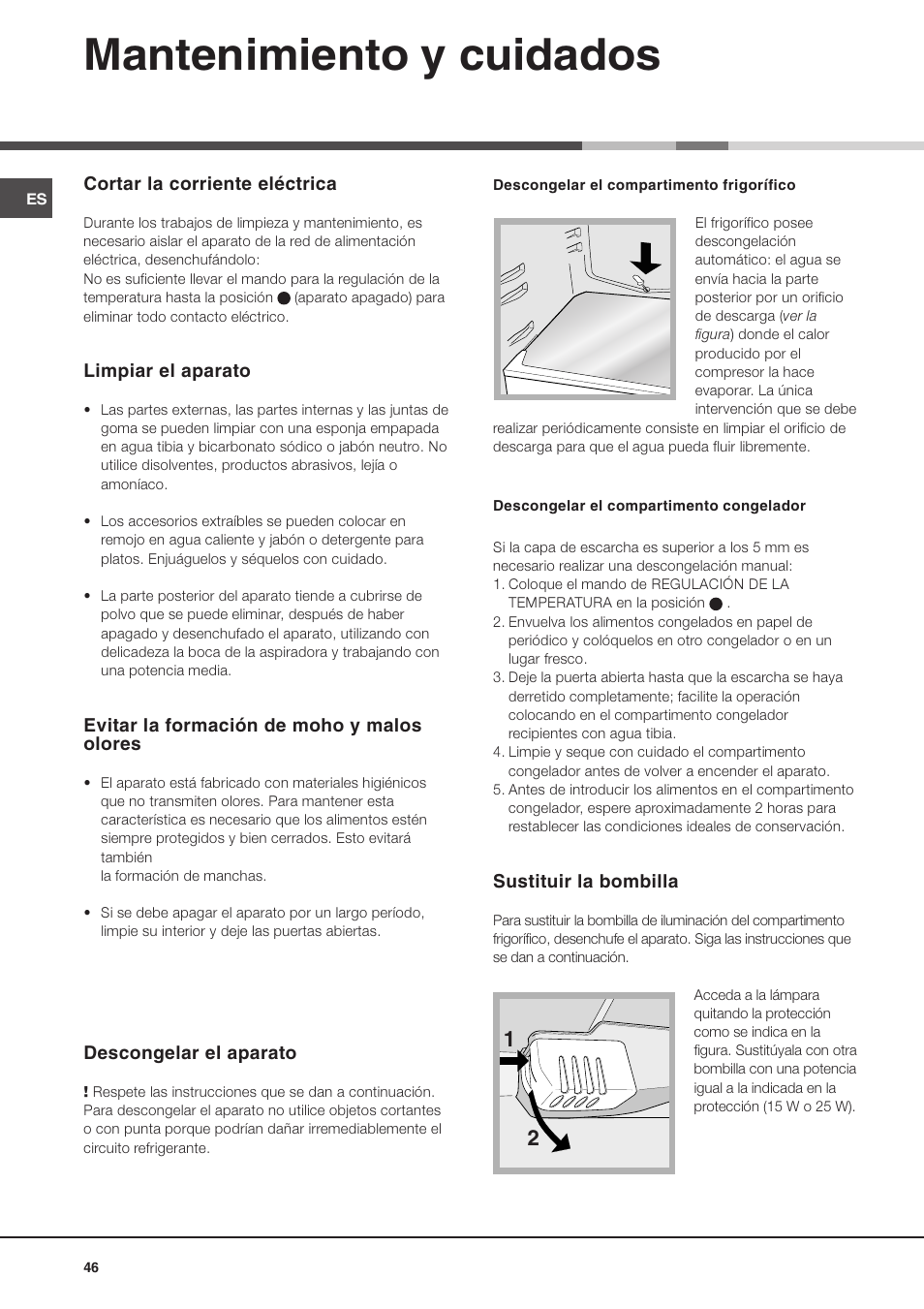 Mantenimiento y cuidados | Hotpoint Ariston Doppia Porta BDZ M 330 IX-HA User Manual | Page 46 / 72