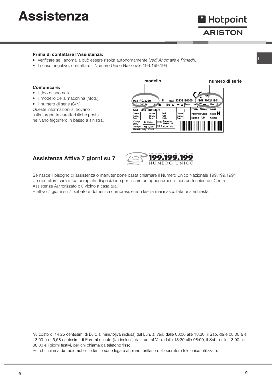 Assistenza, Assistenza attiva 7 giorni su 7 | Hotpoint Ariston Doppia Porta BDZ M 330 IX-HA User Manual | Page 9 / 72