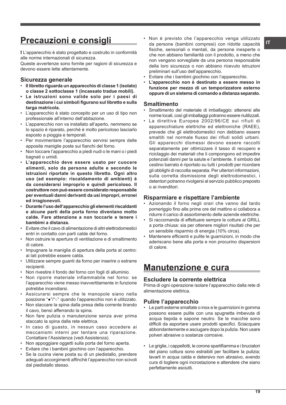 Precauzioni e consigli, Manutenzione e cura, Sicurezza generale | Smaltimento, Risparmiare e rispettare l’ambiente, Escludere la corrente elettrica, Pulire l’apparecchio | Hotpoint Ariston CP77SP2-HA S User Manual | Page 19 / 64
