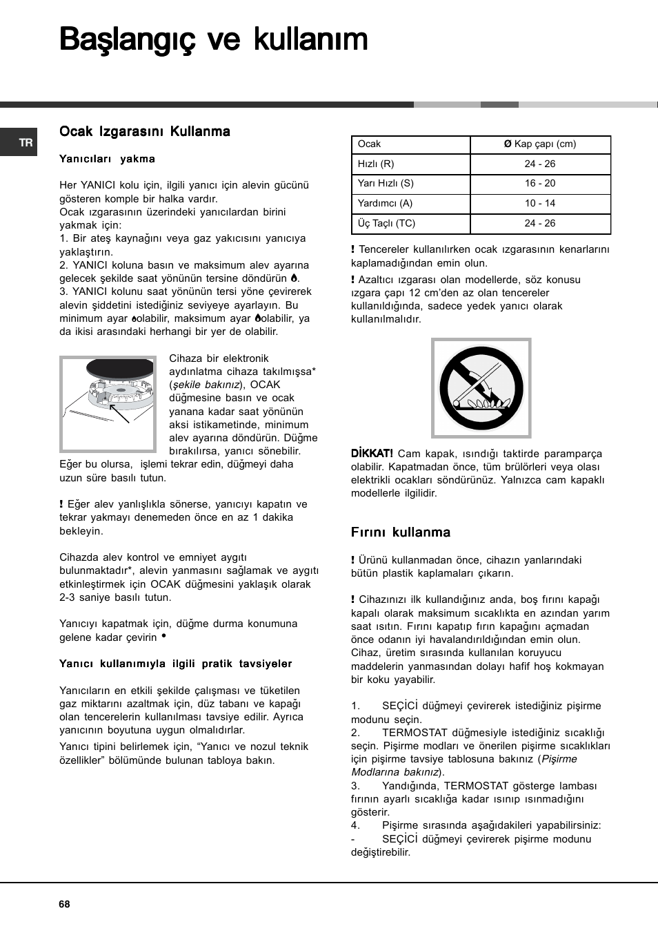 Baþlangýç ve kullaným | Hotpoint Ariston CP77SP2-HA User Manual | Page 68 / 76