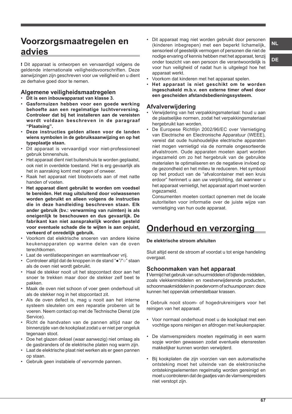 Voorzorgsmaatregelen en advies, Onderhoud en verzorging, Algemene veiligheidsmaatregelen | Afvalverwijdering, Schoonmaken van het apparaat | Hotpoint Ariston PH 640MST (AV) R-HA User Manual | Page 67 / 84
