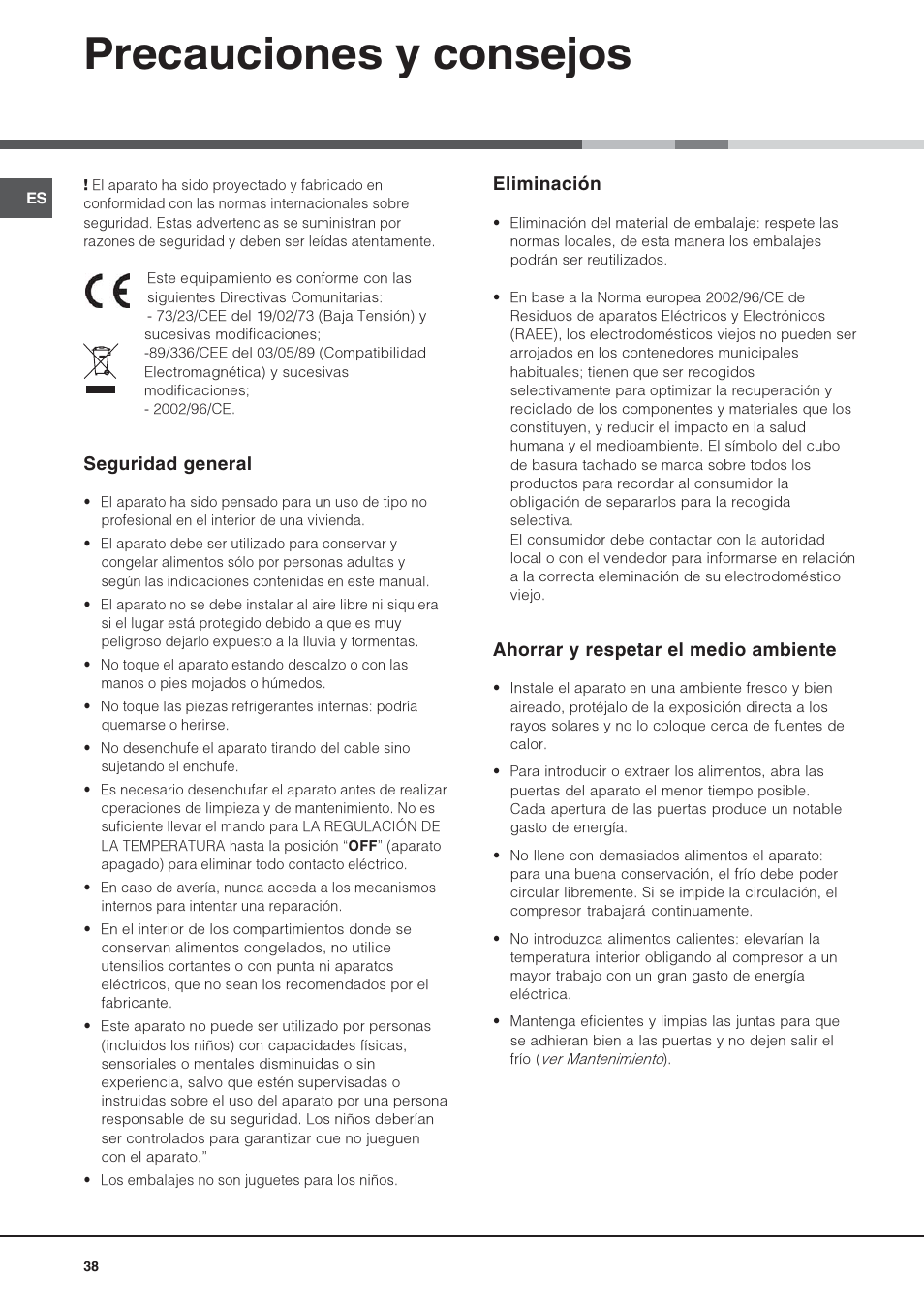 Precauciones y consejos, Seguridad general, Eliminación | Ahorrar y respetar el medio ambiente | Hotpoint Ariston Monoporte SDS 1721 V-HA User Manual | Page 38 / 52