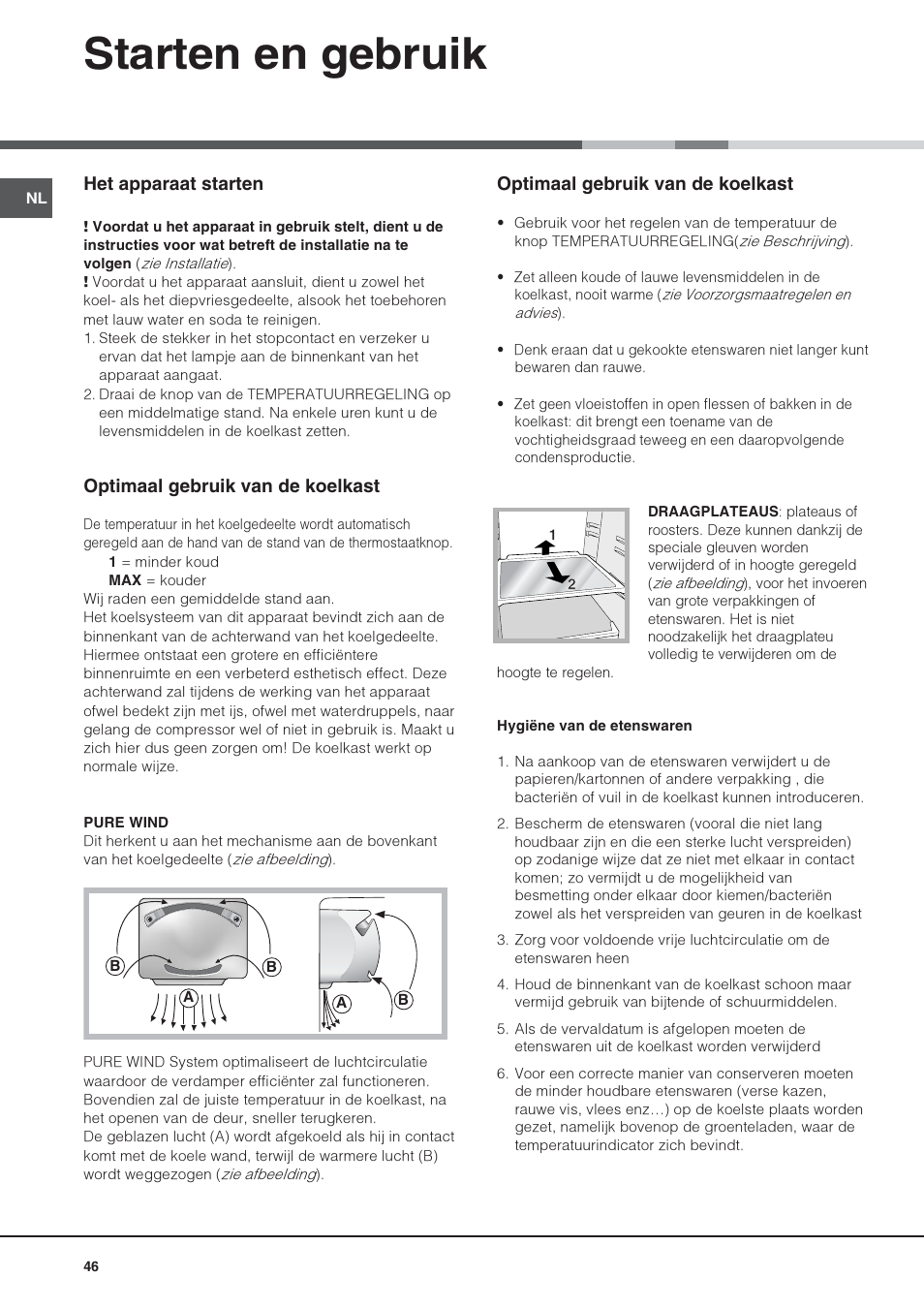 Starten en gebruik, Het apparaat starten, Optimaal gebruik van de koelkast | Hotpoint Ariston Monoporte SDS 1721 V-HA User Manual | Page 46 / 52