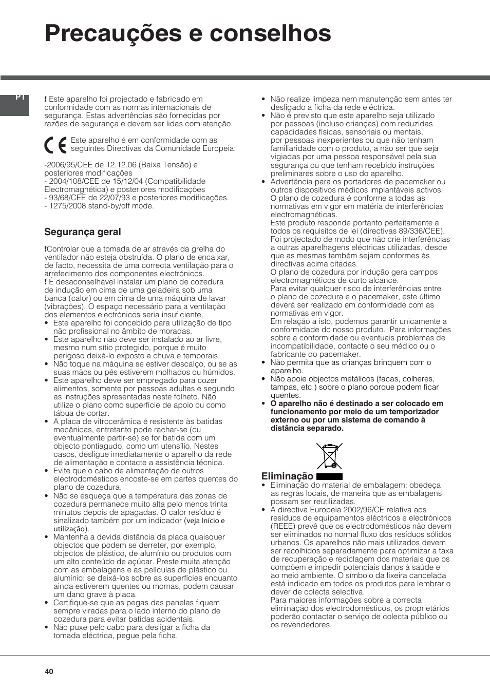 Precauções e conselhos, Segurança geral, Eliminação | Hotpoint Ariston KIC 644 C User Manual | Page 40 / 84