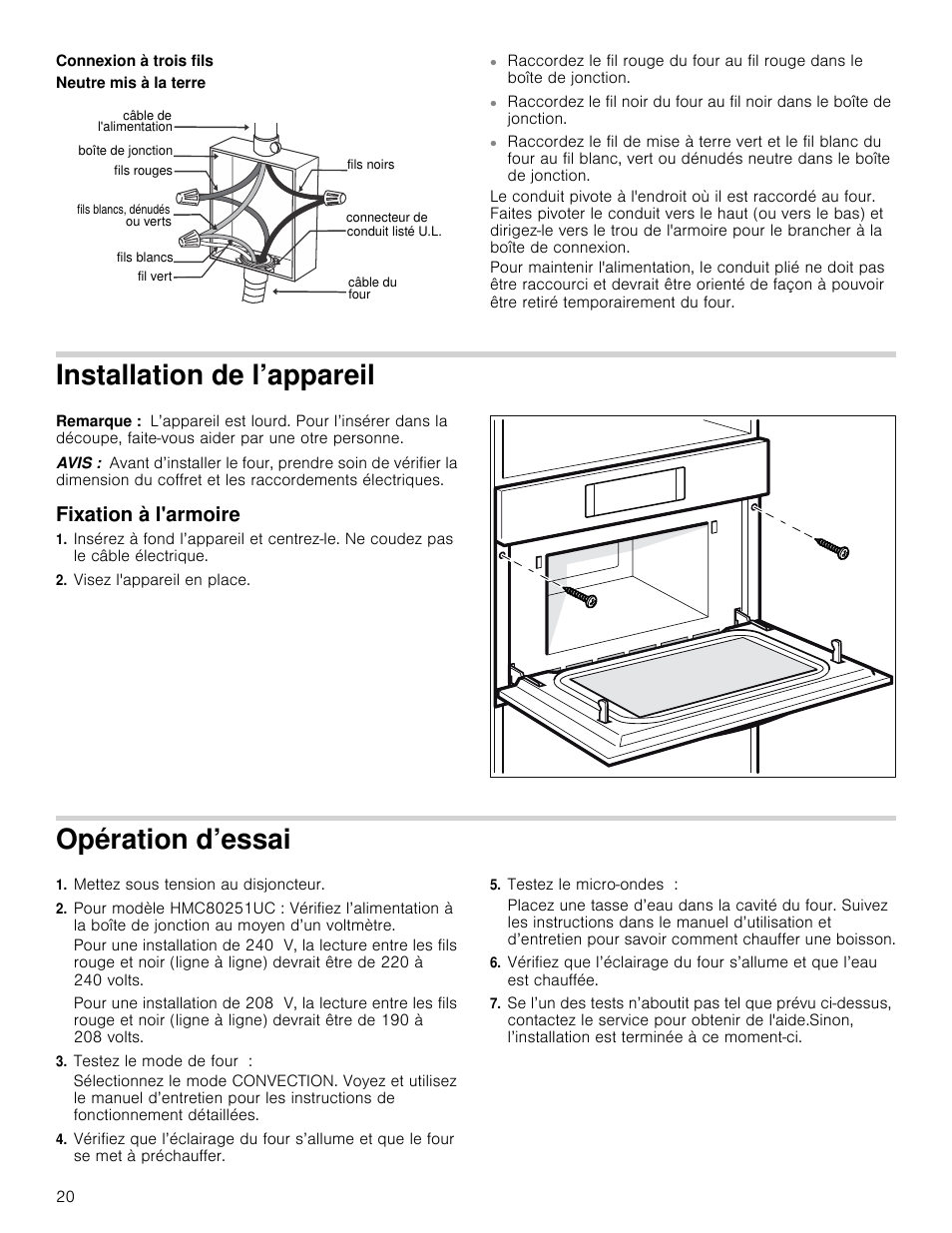 Connexion à trois fils, Installation de l’appareil, Remarque | Avis, Fixation à l'armoire, Visez l'appareil en place, Opération d’essai, Mettez sous tension au disjoncteur, Testez le mode de four, Testez le micro-ondes | Bosch HMC80251UC User Manual | Page 20 / 32
