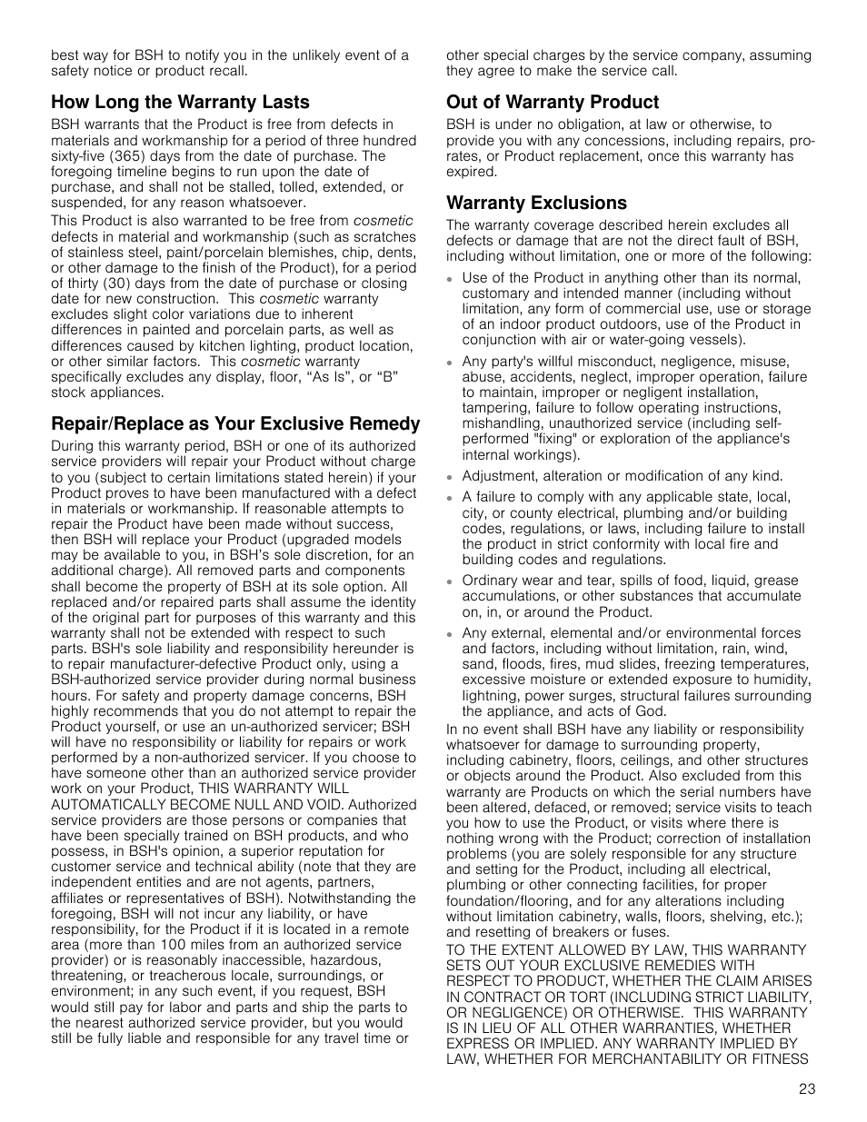 How long the warranty lasts, Repair/replace as your exclusive remedy, Out of warranty product | Warranty exclusions, Adjustment, alteration or modification of any kind | Bosch HMV3062U User Manual | Page 23 / 52