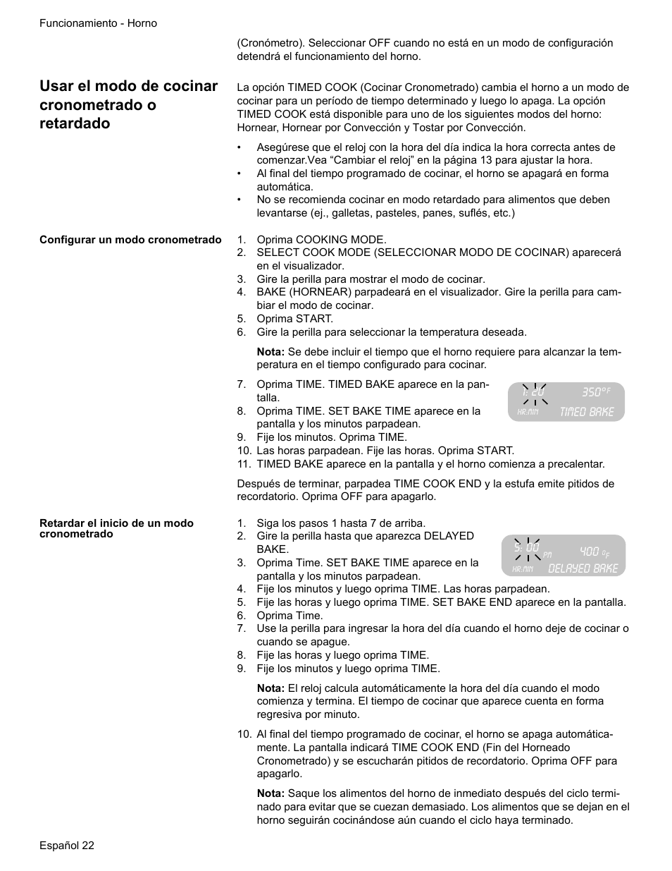 Usar el modo de cocinar cronometrado o retardado, Configurar un modo cronometrado, Oprima cooking mode | Gire la perilla para mostrar el modo de cocinar, Oprima start, Oprima time. timed bake aparece en la pantalla, Fije los minutos. oprima time, Las horas parpadean. fije las horas. oprima start, Retardar el inicio de un modo cronometrado, Siga los pasos 1 hasta 7 de arriba | Bosch HES7282U User Manual | Page 120 / 148