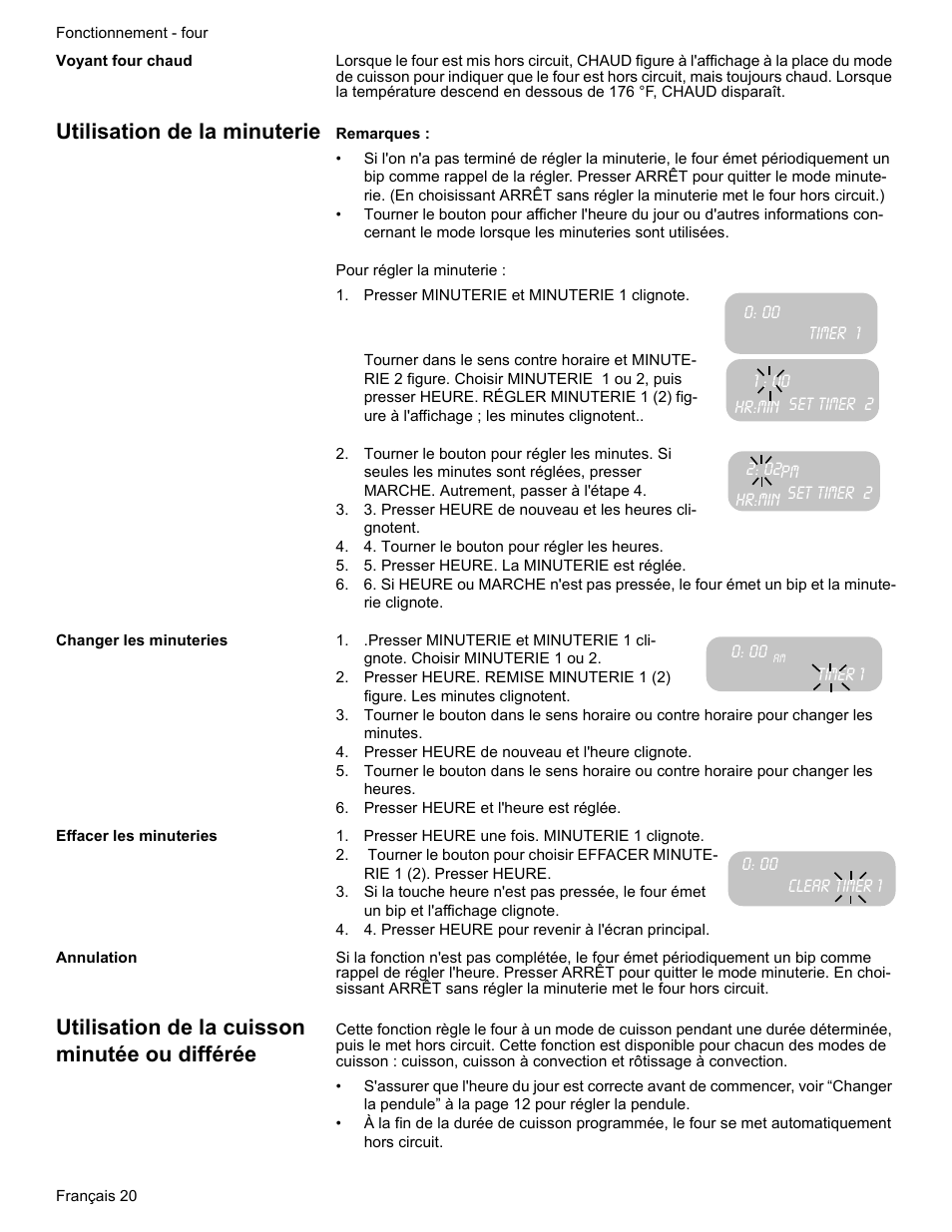 Voyant four chaud, Utilisation de la minuterie, Presser minuterie et minuterie 1 clignote | Timer 1, Set timer 2, 4. tourner le bouton pour régler les heures, 5. presser heure. la minuterie est réglée, Changer les minuteries, Presser heure de nouveau et l'heure clignote, Presser heure et l'heure est réglée | Bosch HES7282U User Manual | Page 70 / 148