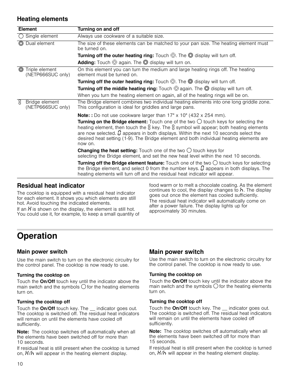 Heating elements, Residual heat indicator, Operation | Main power switch, Turning the cooktop on, Turning the cooktop off, Note, Heating elements residual heat indicator, Ation main power switch main power switch | Bosch NETP666SUC User Manual | Page 10 / 68