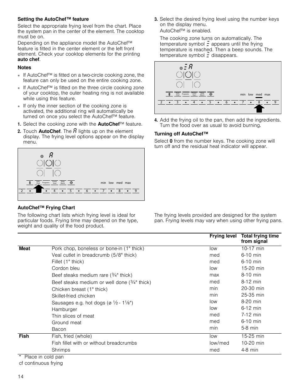 Setting the autochef™ feature, Notes, Select the cooking zone with the autochef™ feature | Autochef™ is enabled, Turning off autochef, Autochef™ frying chart | Bosch NETP666SUC User Manual | Page 14 / 68