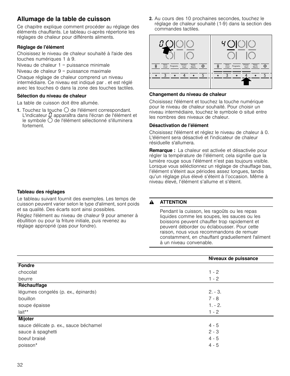 Allumage de la table de cuisson, Réglage de l'élément, Niveau de chaleur 1 = puissance minimale | Niveau de chaleur 9 = puissance maximale, Sélection du niveau de chaleur, La table de cuisson doit être allumée, Changement du niveau de chaleur, Désactivation de l'élément, Remarque, Tableau des réglages | Bosch NETP666SUC User Manual | Page 32 / 68