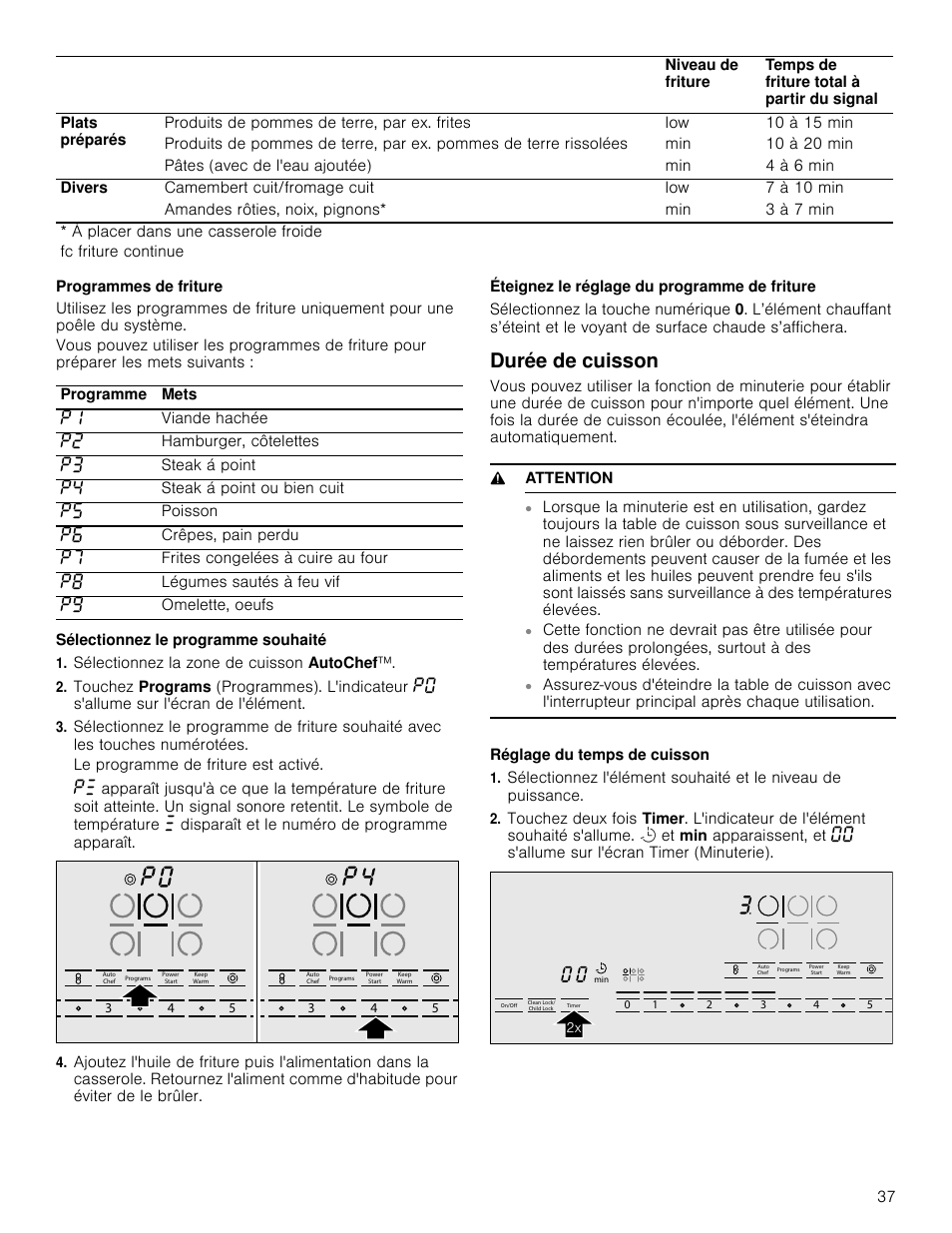 Programmes de friture, Sélectionnez le programme souhaité, Sélectionnez la zone de cuisson autochef | Le programme de friture est activé, Éteignez le réglage du programme de friture, Durée de cuisson, 9 attention, Réglage du temps de cuisson | Bosch NETP666SUC User Manual | Page 37 / 68