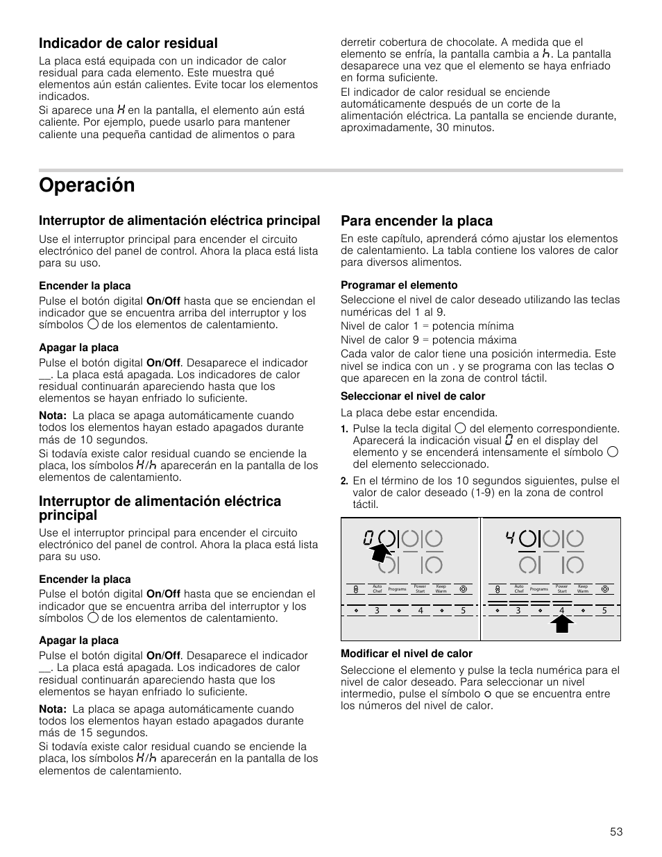 Indicador de calor residual, Operación, Interruptor de alimentación eléctrica principal | Encender la placa, Apagar la placa, Nota, Para encender la placa, Programar el elemento, Nivel de calor 1 = potencia mínima, Nivel de calor 9 = potencia máxima | Bosch NETP666SUC User Manual | Page 53 / 68