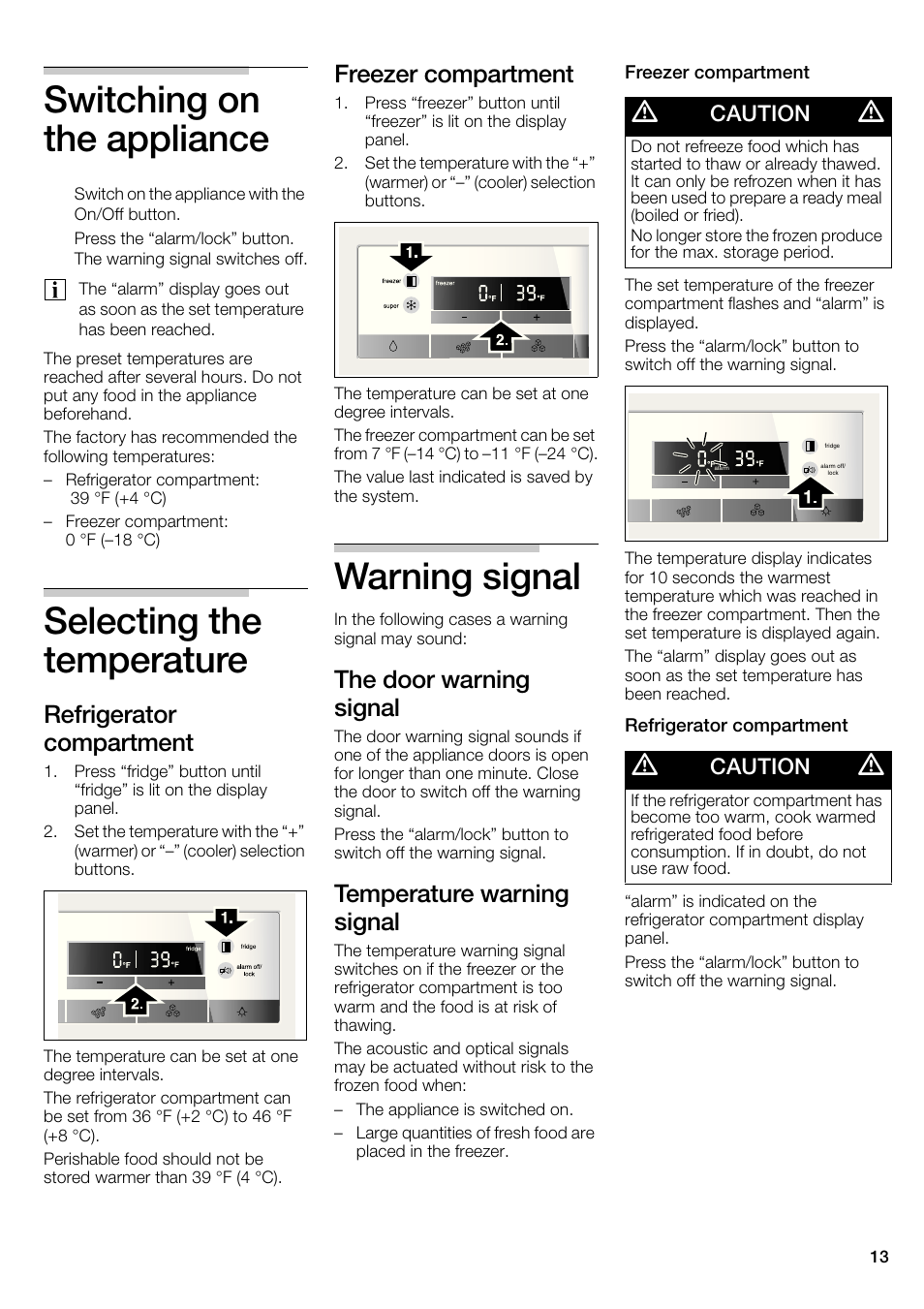 Switching on the appliance, Selecting the temperature, Warning signal | Refrigerator compartment, Freezer compartment, The door warning signal, Temperature warning signal, Caution | Bosch B22CS30SNS User Manual | Page 13 / 76