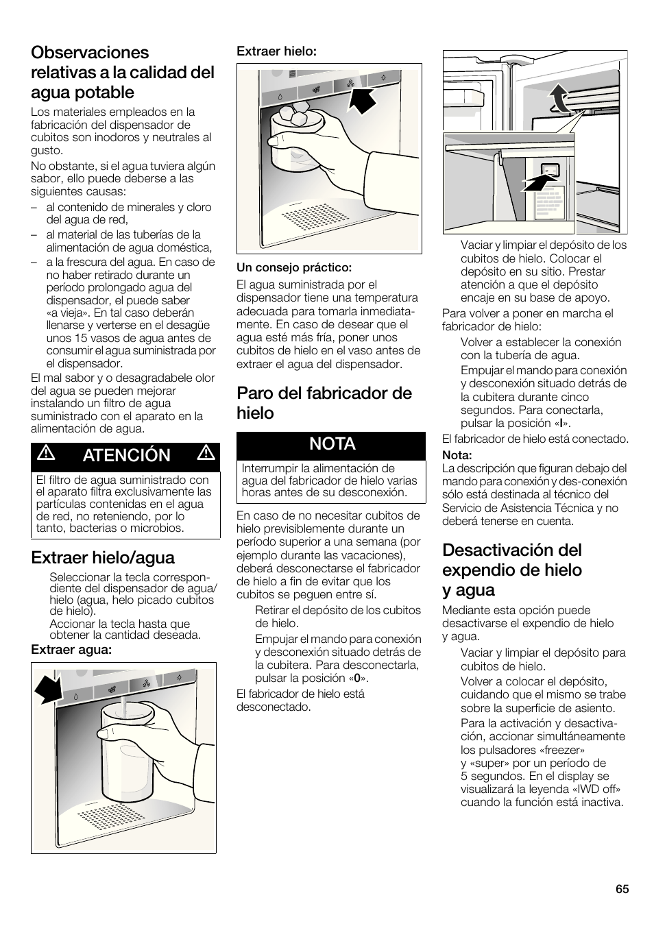 Extraer hielo/agua, Paro del fabricador de hielo, Desactivación del expendio de hielo y agua | Atención, Nota | Bosch B22CS30SNS User Manual | Page 65 / 76