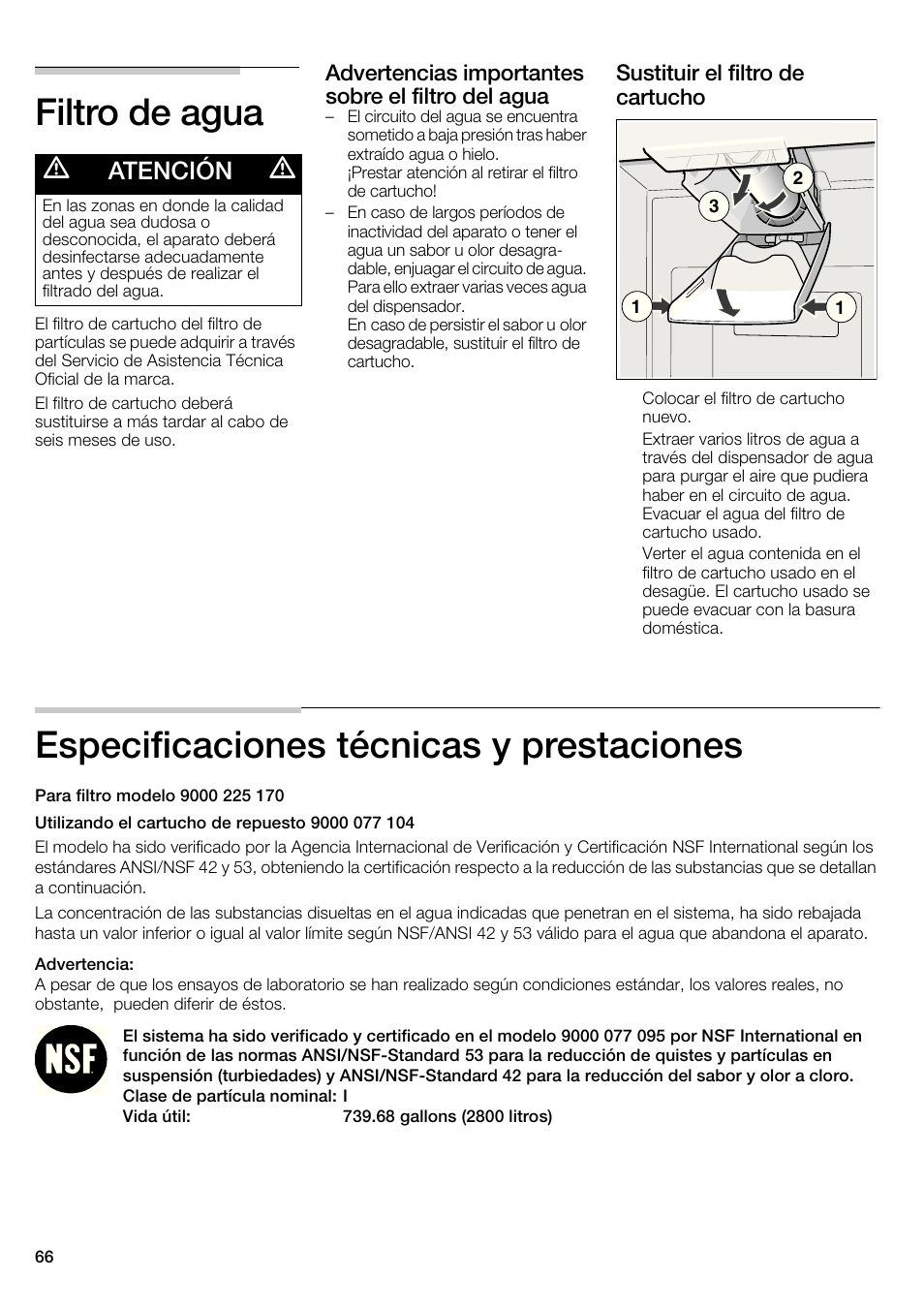 Filtro de agua, Especificaciones técnicas y prestaciones, Atención | Advertencias importantes sobre el filtro del agua, Sustituir el filtro de cartucho | Bosch B22CS30SNS User Manual | Page 66 / 76