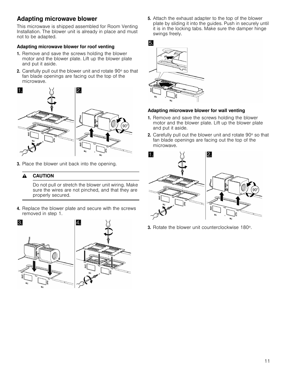 Adapting microwave blower, Adapting microwave blower for roof venting, Place the blower unit back into the opening | 9 caution, Adapting microwave blower for wall venting, Rotate the blower unit counterclockwise 180º | Bosch HMV5052U User Manual | Page 11 / 32