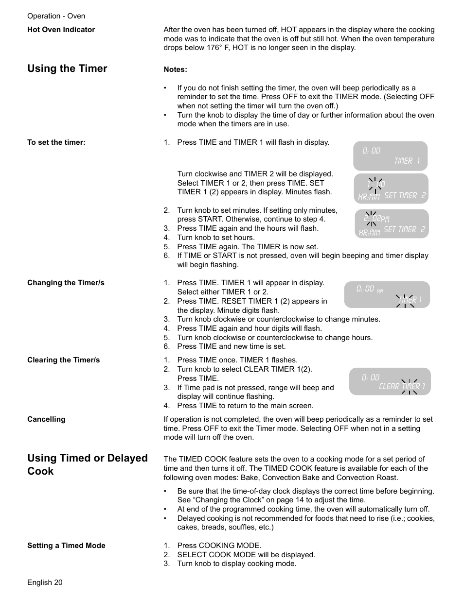 Hot oven indicator, Using the timer, To set the timer | Press time and timer 1 will flash in display, Timer 1, Set timer 2, Press time again and the hours will flash, Turn knob to set hours, Press time again. the timer is now set, Changing the timer/s | Bosch HGS7052UC User Manual | Page 24 / 56