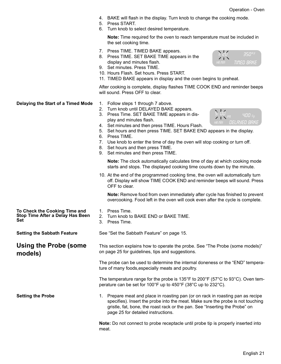 Press start, Turn knob to select desired temperature, Press time. timed bake appears | Set minutes. press time, Hours flash. set hours. press start, Delaying the start of a timed mode, Follow steps 1 through 7 above, Turn knob until delayed bake appears, Delayed bake, Set minutes and then press time. hours flash | Bosch HGS7052UC User Manual | Page 25 / 56