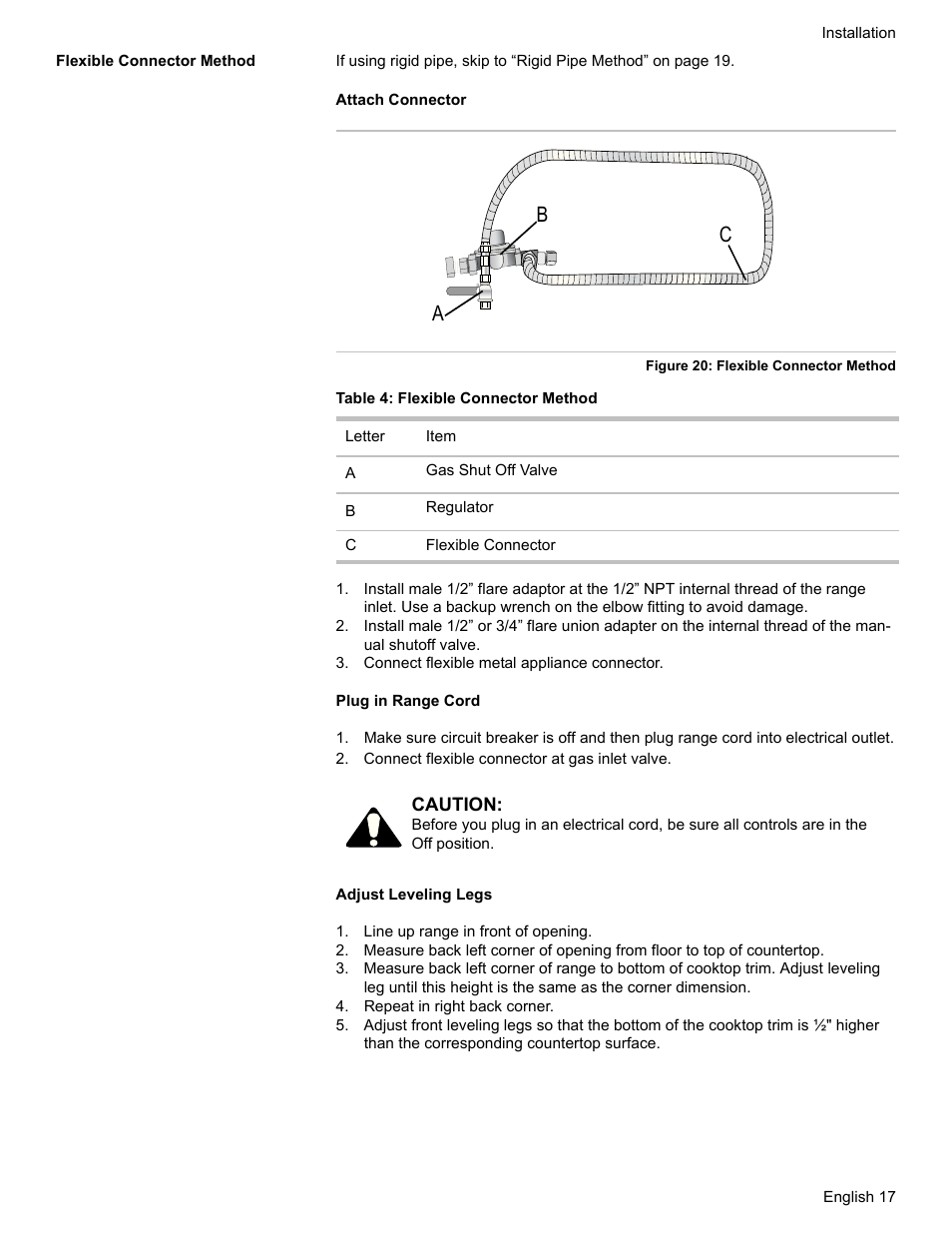 Flexible connector method, Table 4: flexible connector method, Connect flexible metal appliance connector | Connect flexible connector at gas inlet valve, Line up range in front of opening, Repeat in right back corner, Ab c | Bosch HDI7052U User Manual | Page 20 / 80