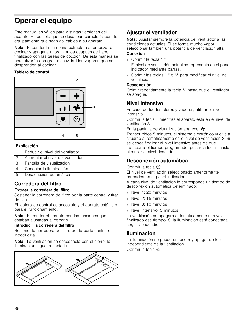 Operar el equipo, Nota, Tablero de control | Corredera del filtro, Ajustar el ventilador, Nivel intensivo, Desconexión automática, Iluminación | Bosch HUI54451UC User Manual | Page 36 / 44