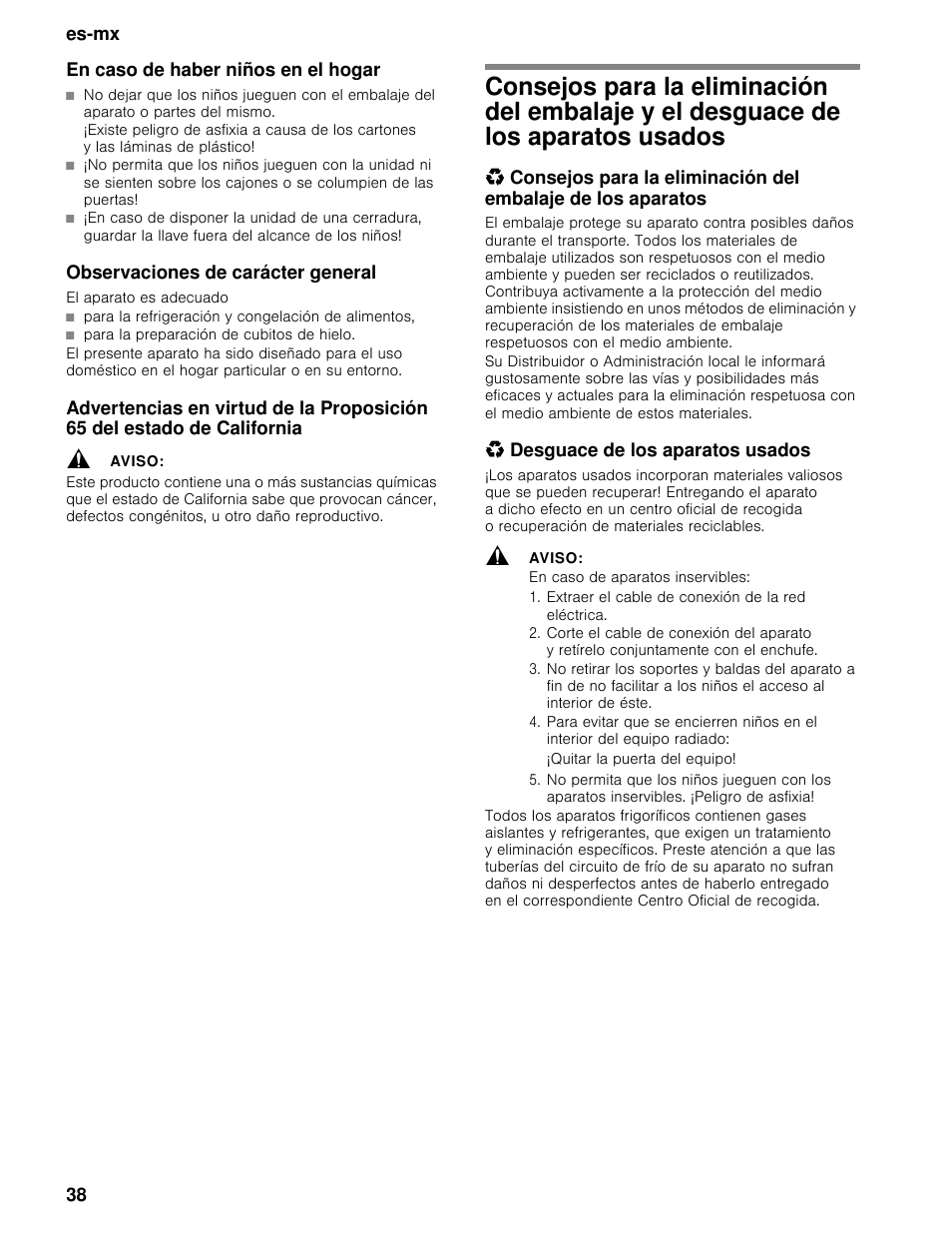 En caso de haber niños en el hogar, Observaciones de carácter general, Aviso | Desguace de los aparatos usados, En caso de aparatos inservibles, Extraer el cable de conexión de la red eléctrica | Bosch B11CB50SSS User Manual | Page 38 / 55