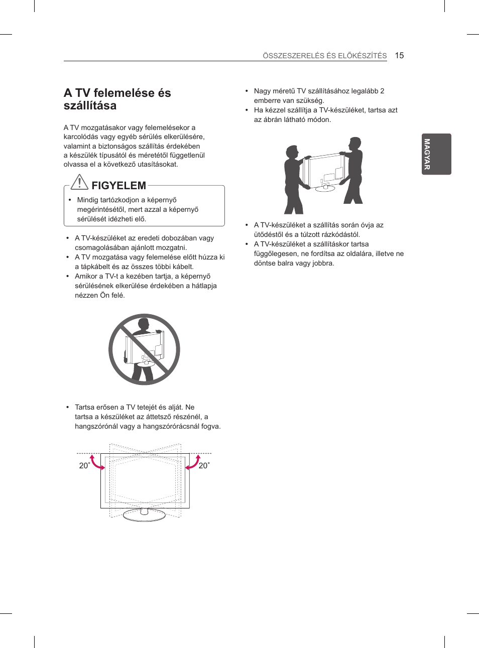 A tv felemelése és szállítása, Figyelem | LG 42LS3400 User Manual | Page 45 / 397