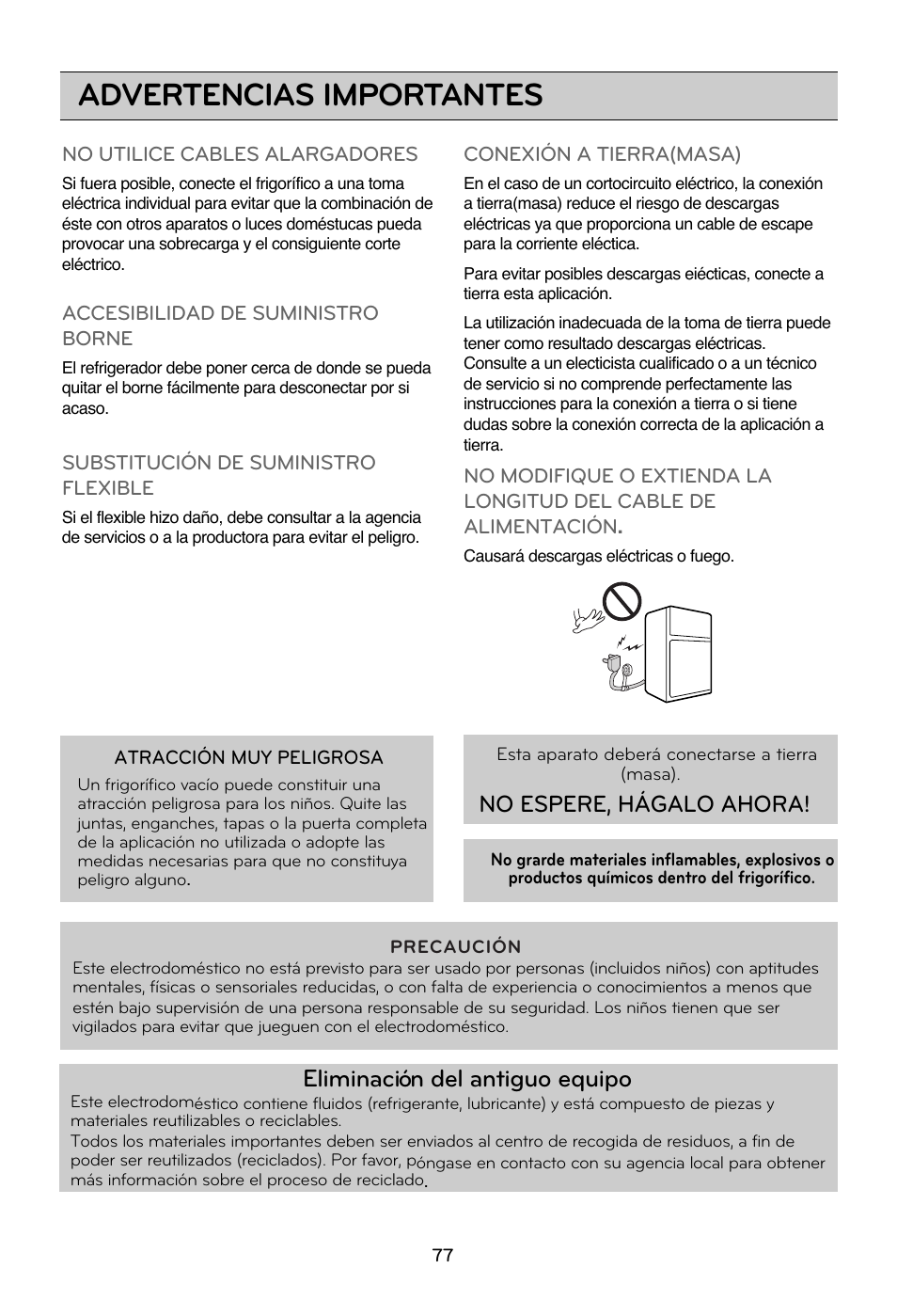 Advertencias importantes, Eliminación del antiguo equipo, No espere, hágalo ahora | LG GRD7514NS User Manual | Page 77 / 80