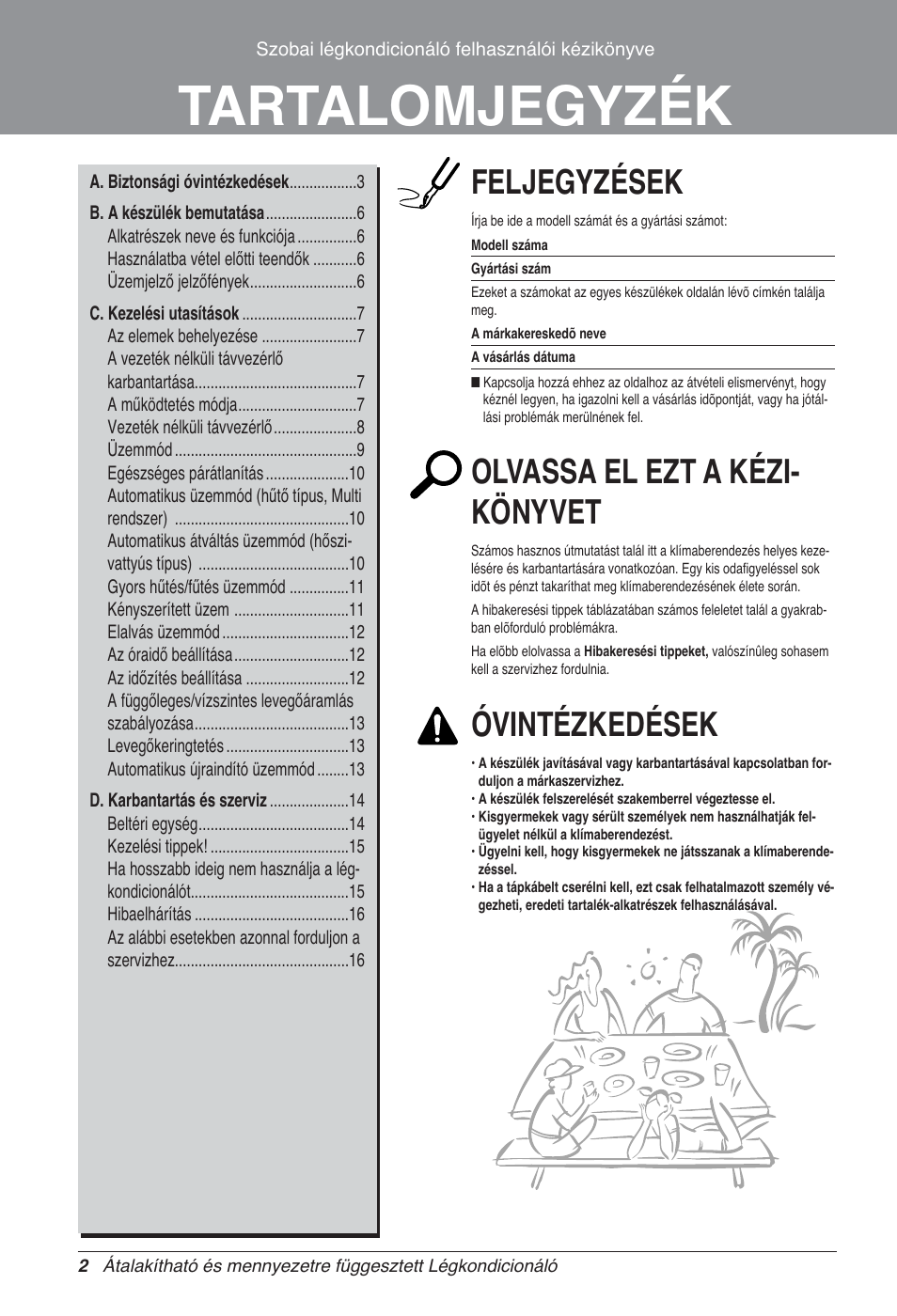 Tartalomjegyzék, Feljegyzések, Olvassa el ezt a kézi- könyvet | Óvintézkedések | LG UV18 NBC User Manual | Page 146 / 305