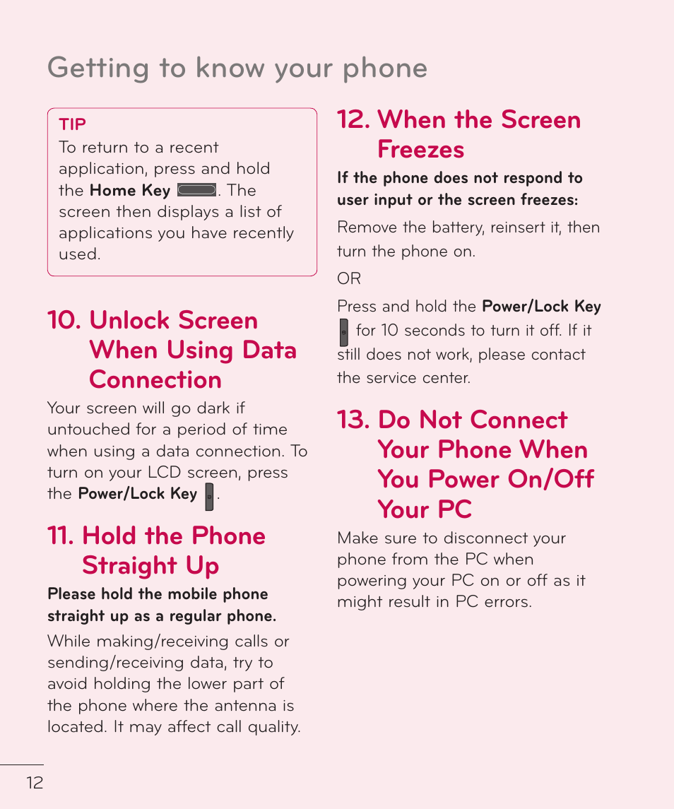 Getting to know your phone, Unlock screen when using data connection, Hold the phone straight up | When the screen freezes | LG LGP769BK User Manual | Page 14 / 167