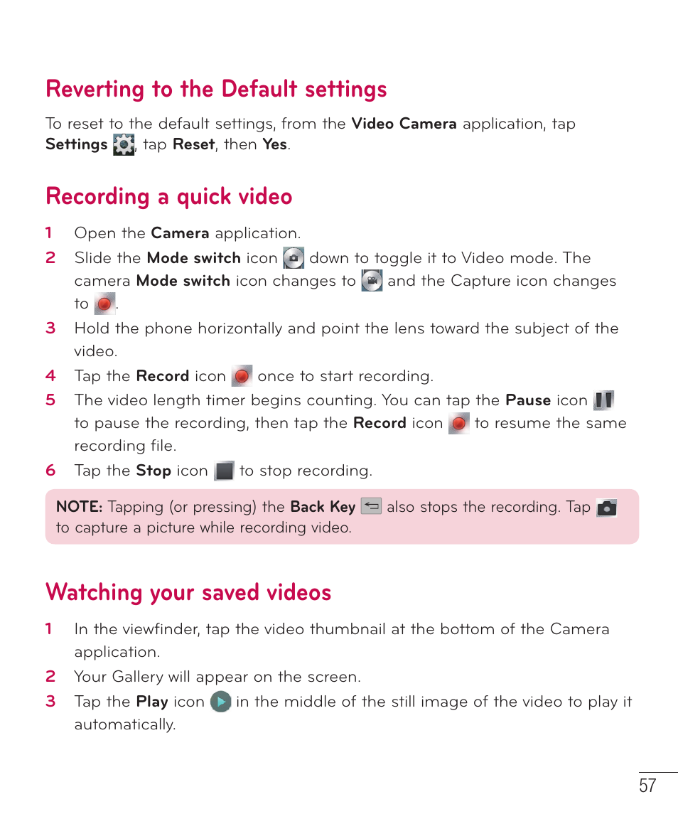 Reverting to the default settings, Recording a quick video, Watching your saved videos | LG D520 User Manual | Page 59 / 139