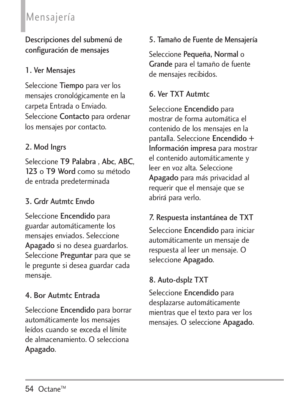 Ver mensajes, Mod ingrs, Grdr autmtc envdo | Bor autmtc entrada, tamaño de fuente de men, Ver txt autmtc, Respuesta instantánea de, Auto-dsplz txt, Mensajería | LG Octane VN530 User Manual | Page 220 / 345