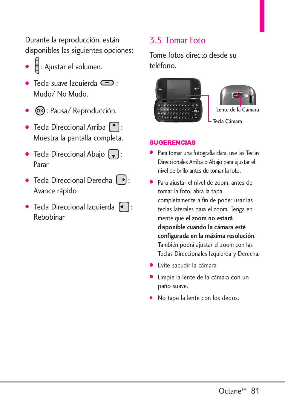 5 tomar foto, Octane, Ajustar el volumen | Tecla suave izquierda : mudo/ no mudo, Pausa/ reproducción, Tecla direccional abajo : parar, Tecla direccional derecha : avance rápido, Tecla direccional izquierda : rebobinar, Tome fotos directo desde su teléfono | LG Octane VN530 User Manual | Page 247 / 345