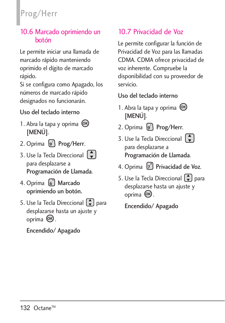 6 marcado oprimiendo un, 7 privacidad de voz, 6 marcado oprimiendo un botón 132 | Prog/herr, 6 marcado oprimiendo un botón | LG Octane VN530 User Manual | Page 298 / 345