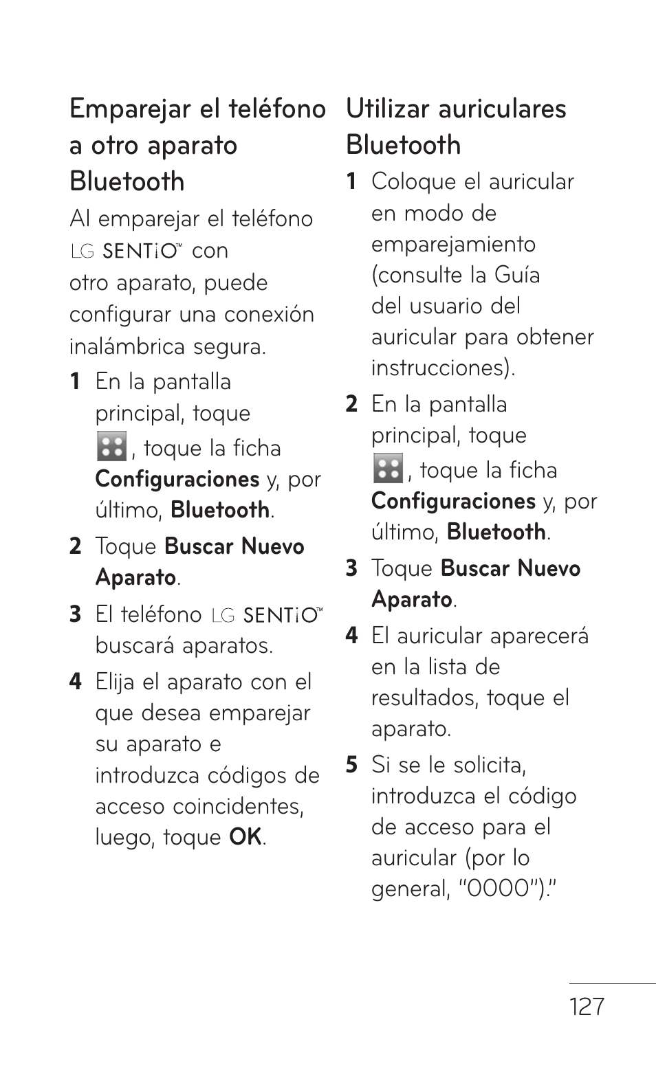 Emparejar el teléfono a otro aparato bluetooth, Utilizar auriculares bluetooth | LG GS505NV User Manual | Page 248 / 253