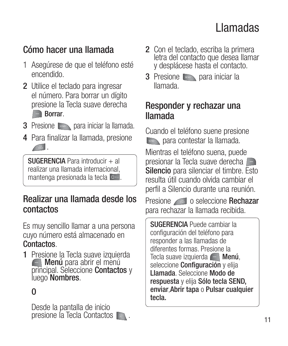 Llamadas, Cómo hacer una llamada, Realizar una llamada desde loscontactos | Responder y rechazar unallamada | LG LG430G User Manual | Page 70 / 121