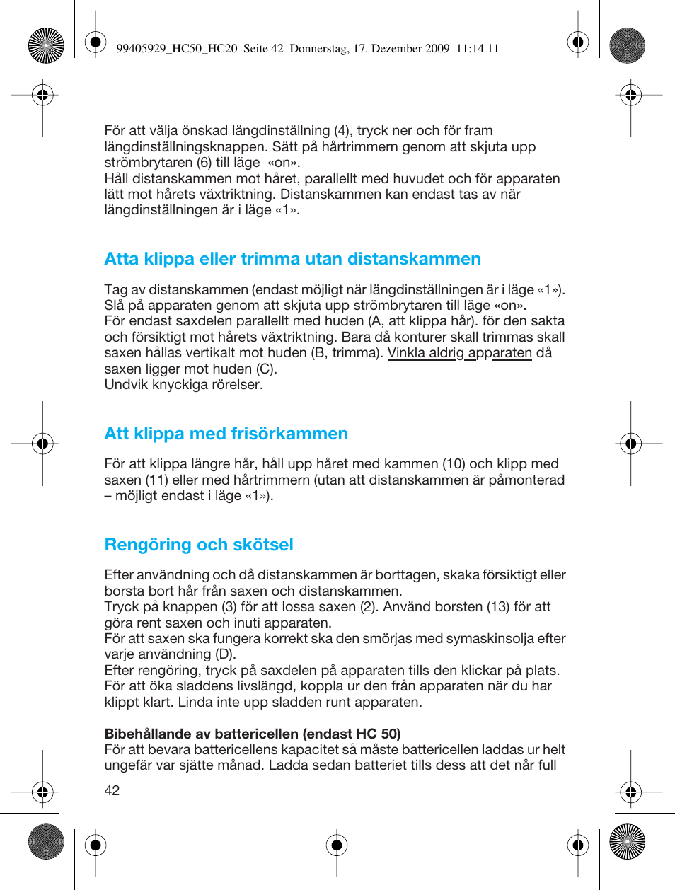 Atta klippa eller trimma utan distanskammen, Att klippa med frisörkammen, Rengöring och skötsel | Braun HC20 Hair Perfect User Manual | Page 42 / 62