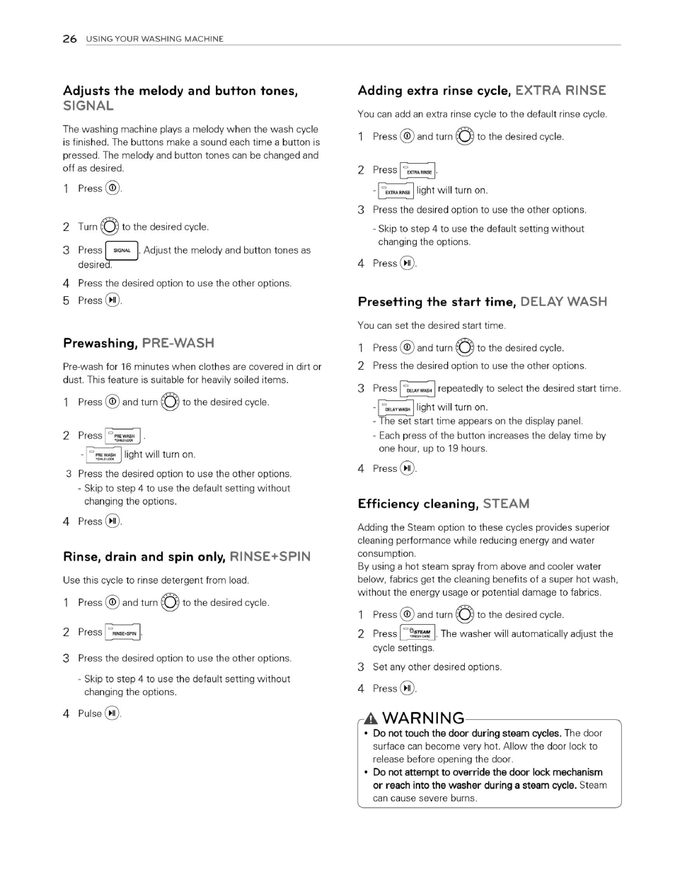 Adjusts the melody and button tones, signal, Prewashing, pre-wash, Rinse, drain and spin only, rinse+spin | Adding extra rinse cycle, extra rinse, Presetting the start time, delay wash, Efficiency cleaning, steam, A warning, Warning | LG WM3070HWA User Manual | Page 27 / 81