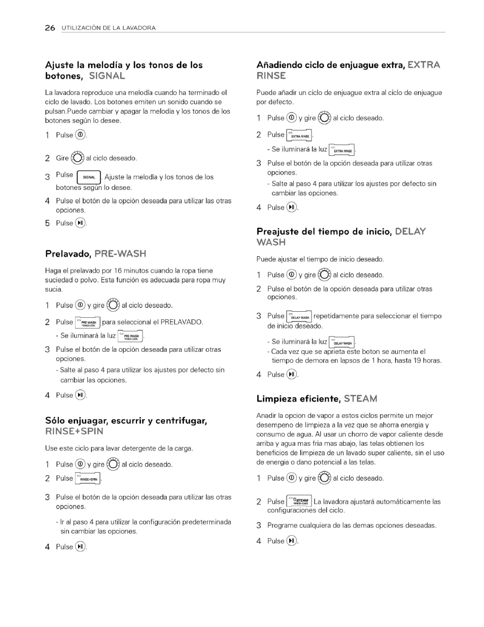 Prelavado, pre-wash, Sólo enjuagar, escurrir y centrifugar, rinse+spin, Añadiendo ciclo de enjuague extra, extra rinse | 2 pulse i ^extrarins, Preajuste del tiempo de inicio, delay wash, Limpieza eficiente, steam | LG WM3070HWA User Manual | Page 67 / 81